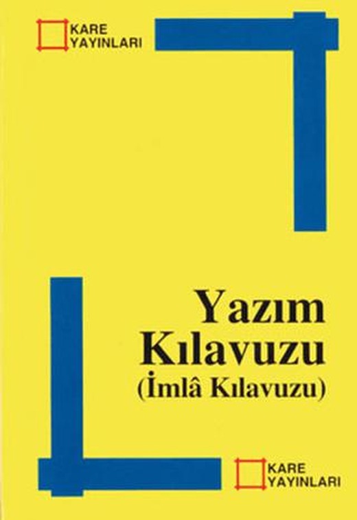 Yazım Kılavuzu (İmla Kılavuzu) | KARE YAYINLARI (Ciltsiz)