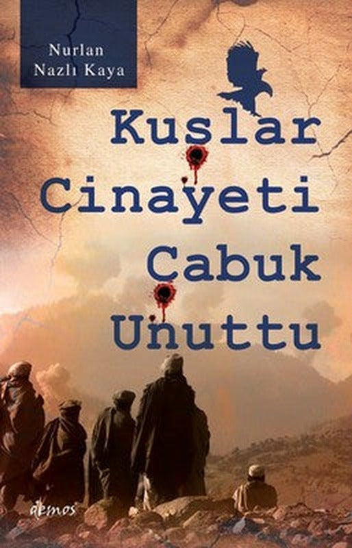 Kuşlar Cinayeti Çabuk Unuttu | Demos Yayınları