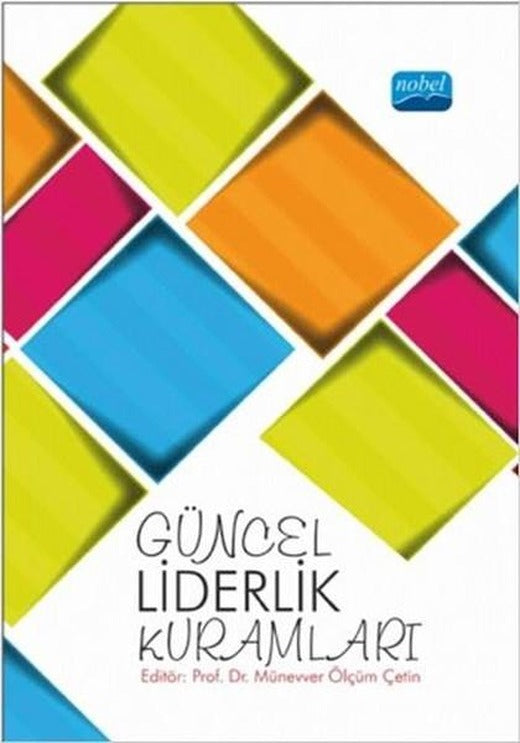 Güncel Liderlik Kuramları | Nobel Akademik Yayıncılık (İnce Kapak)