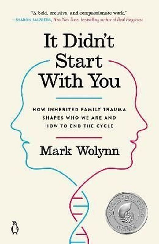 It Didn't Start With You : How Inherited Family Trauma Shapes Who We Are and How to End the Cycle | Penguin Putnam