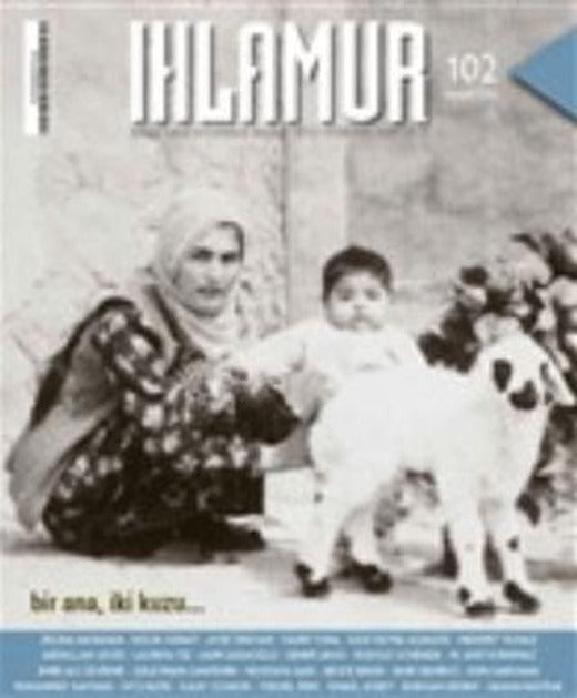 Ihlamur Dergisi Sayı: 102 Mayıs 2021 | Ihlamur Dergisi Yayınları (Ciltsiz)