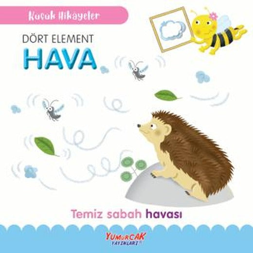 Dört Element Hava | Yumurcak Yayınları (Ciltsiz)