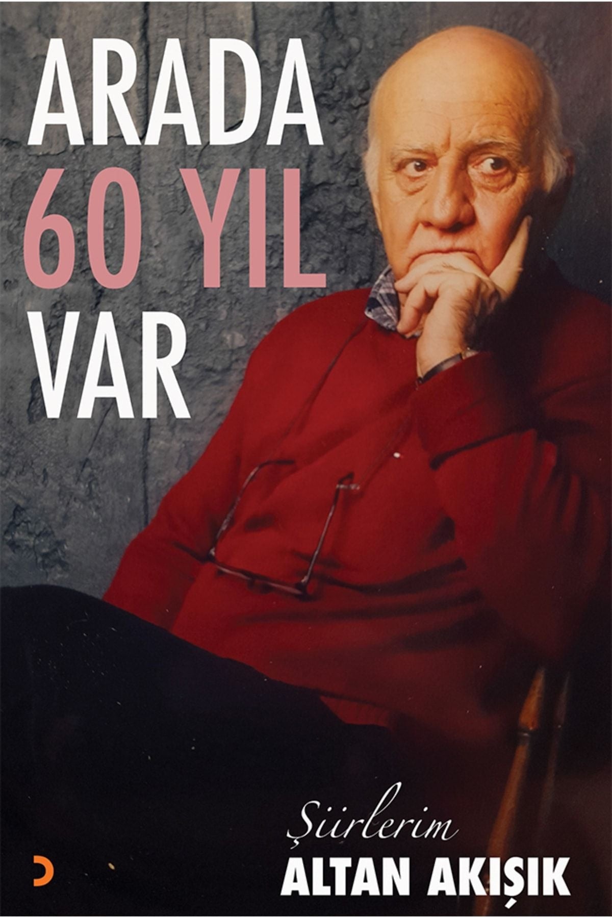 Arada 60 Yıl Var
