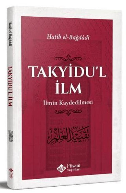 Takyidu'l İlm - İlmin Kaydedilmesi