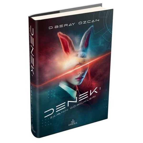 Denek: Zamanın Gömdükleri | Ephesus Yayınları (Ciltli)
