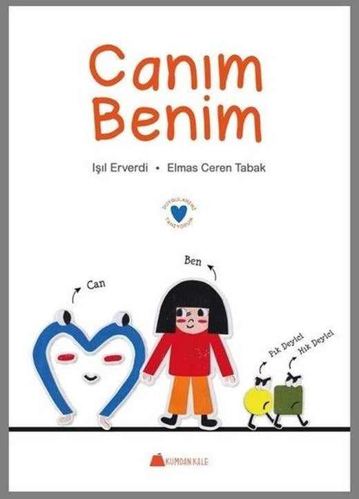Canım Benim - Duygularımı Tanıyorum | Kumdan Kale (İnce Kapak)