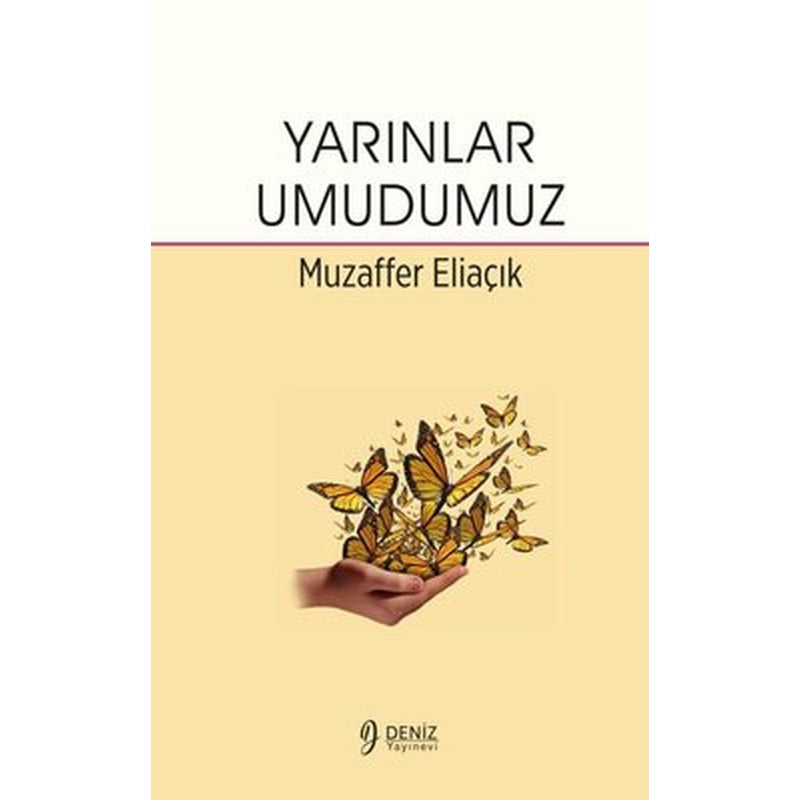 Yarınlar Umudumuz | Deniz Yayınevi (İnce Kapak)