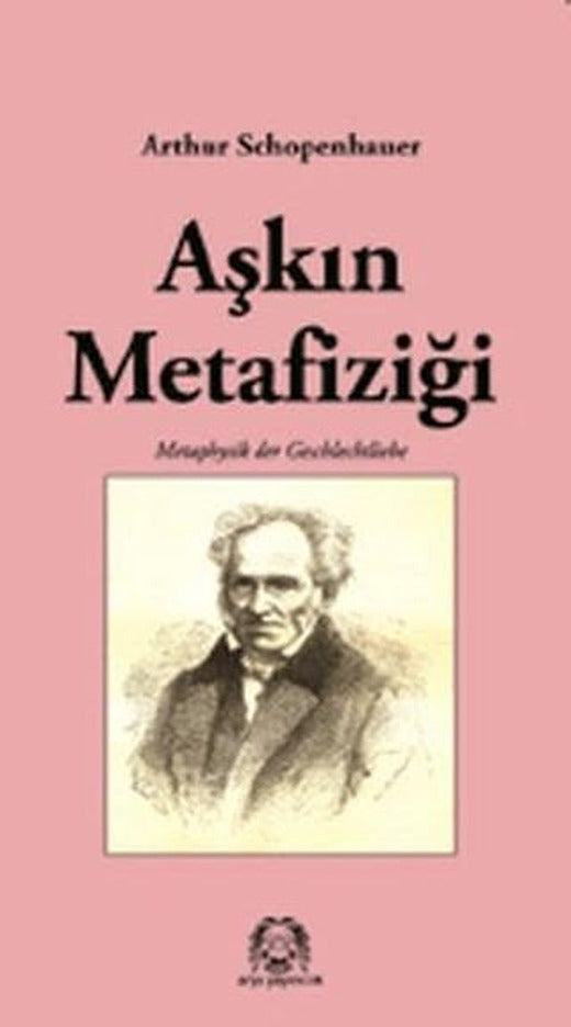 Aşkın Metafiziği | Arya Yayıncılık (Ciltsiz)