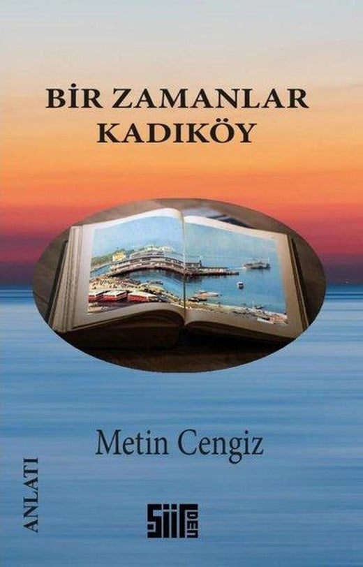 Bir Zamanlar Kadıköy | Şiirden Yayınları (İnce Kapak)