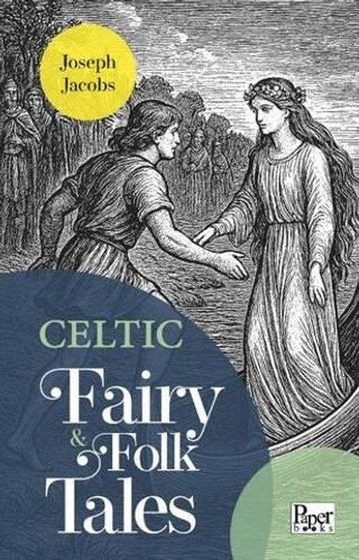 Celtic Fairy & Folk Tales | Paper Books (İnce Kapak)