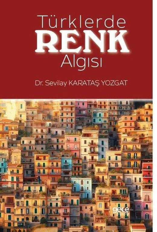 Türklerde Renk Algısı | Gece Kitaplığı (İnce Kapak)