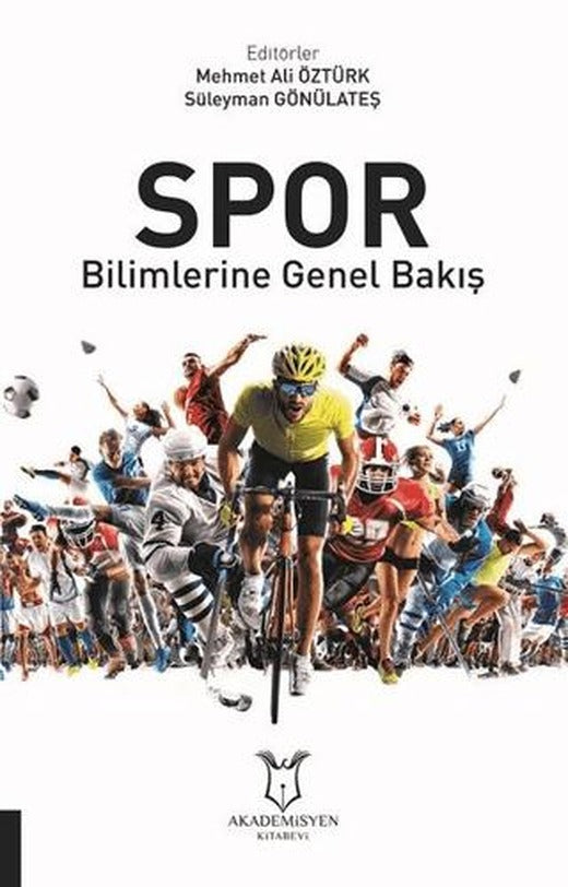 Spor Bilimlerine Genel Bakış | Akademisyen Kitabevi (Ciltsiz)