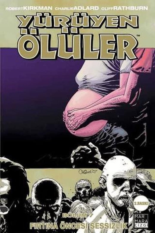 Yürüyen Ölüler 7 - Fırtına Öncesi Sessizlik