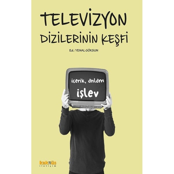 Televizyon Dizilerinin Keşfi: İçerik, Anlam, İşlev