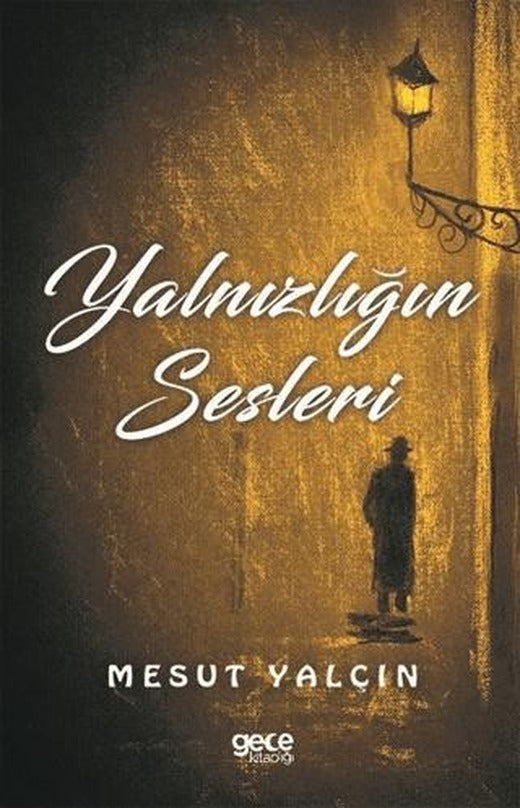 Yalnızlığın Sesleri | Gece Kitaplığı (Ciltsiz)
