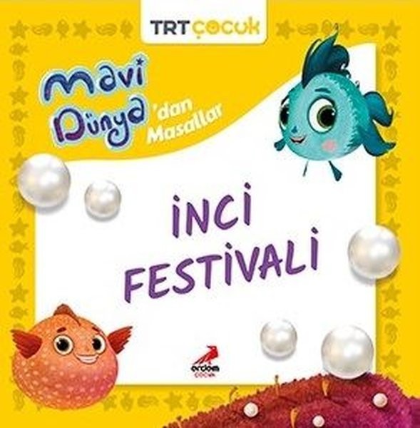 Mavi Dünya’dan Masallar- İnci Festivali