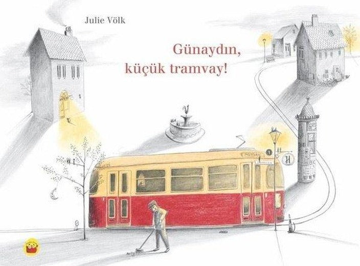 Günaydın Küçük Tramvay! | Kuraldışı Yayınları (İnce Kapak)