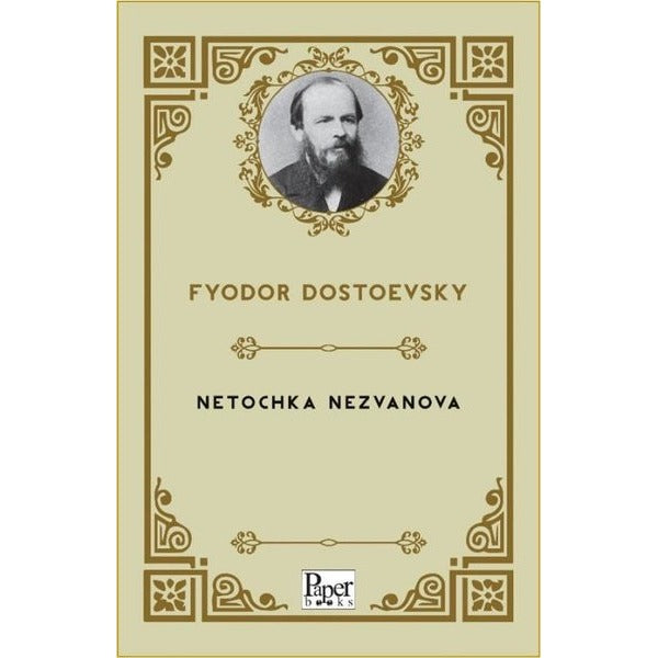 Netochka Nezvanova | Paper Books (İnce Kapak)