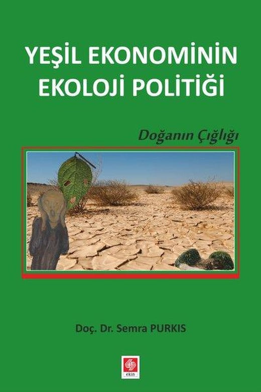 Yeşil Ekonominin Ekoloji Politiği | Ekin Basım Yayın (İnce Kapak)