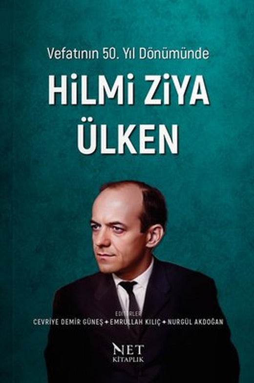 Vefatının 50. Yıl Dönümünde Hilmi Ziya Ülken | Net Kitaplık Yayıncılık (İnce Kapak)