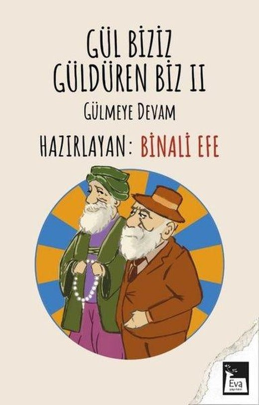 Gül Biziz Güldüren Biz 2 - Gülmeye Devam | Eva Yayınevi (İnce Kapak)
