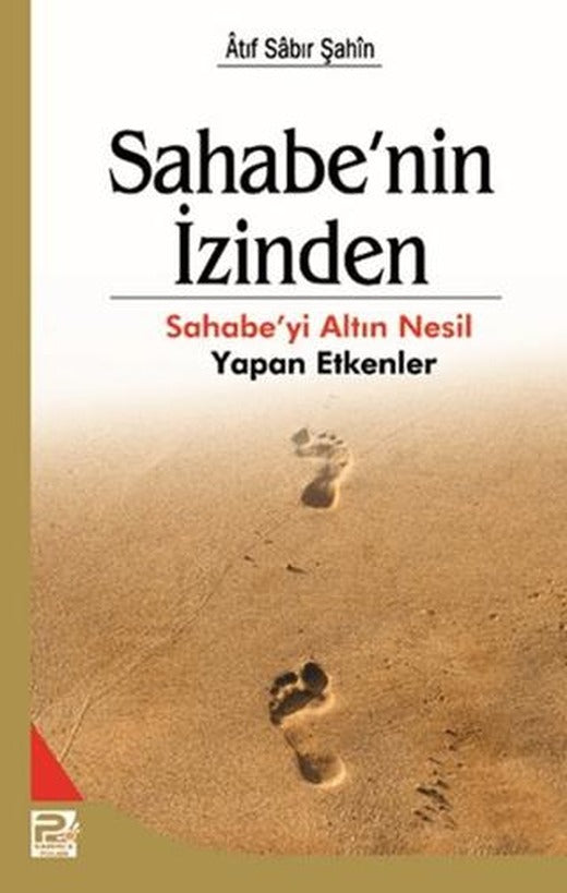 Sahabe'nin İzinden | Karınca & Polen Yayınları (Ciltsiz)