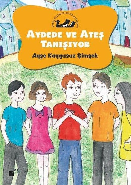 Aydede ve Ateş Tanışıyor | Öteki Yayınevi (İnce Kapak)