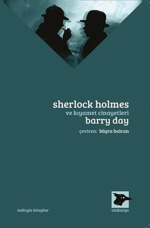 Sherlock Holmes ve Kıyamet Cinayetleri | Alakarga