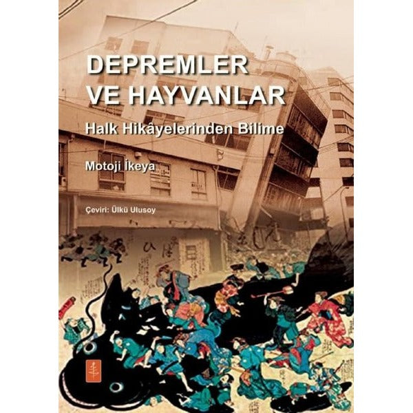 Depremler ve Hayvanlar - Halk Hikayelerinden Bilime | Nobel Yaşam (İnce Kapak)