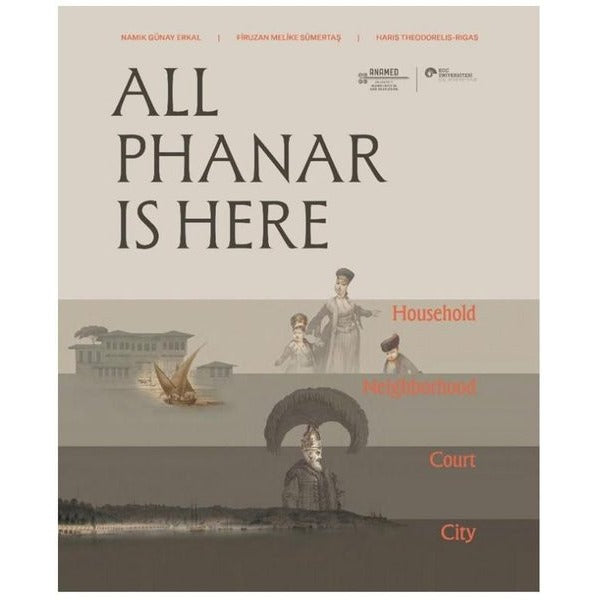 All Phanar is Here | Koç Üniversitesi Yayınları (İnce Kapak)