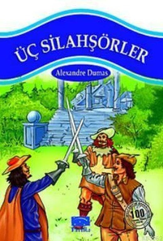 Üç Silahşörler | Parıltı Yayınları - M.E.B. 100 Temel Eser Dizisi (İnce Kapak)