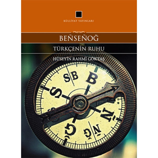 Bensenog - Türkçenin Ruhu