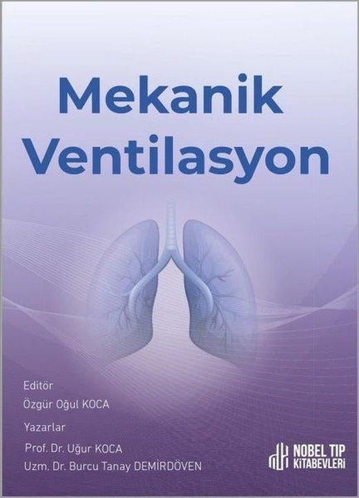 Mekanik Ventilasyon | Nobel Tıp Kitabevleri (İnce Kapak)