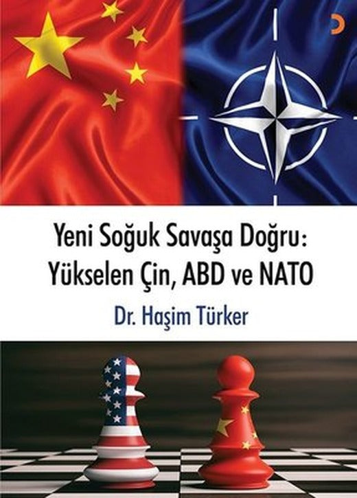 Yeni Soğuk Savaşa Doğru: Yükselen Çin ABD ve NATO | Cinius