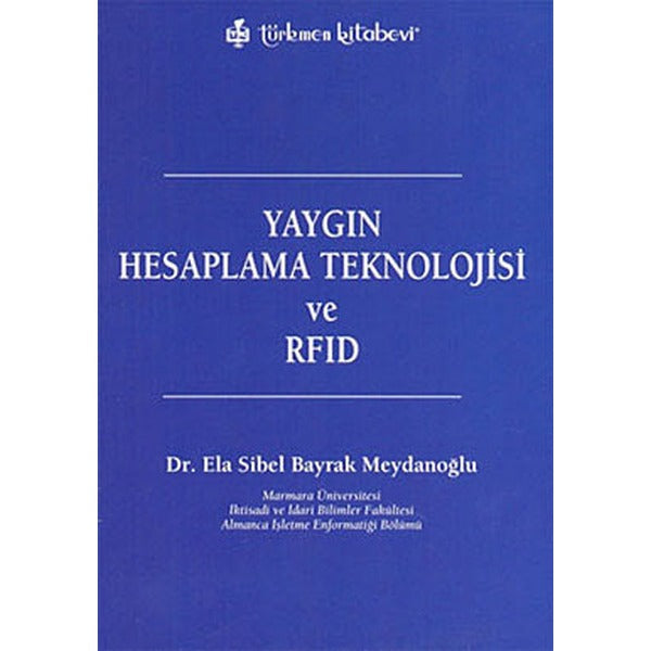 Yaygın Hesaplama Teknolojisi ve RFID