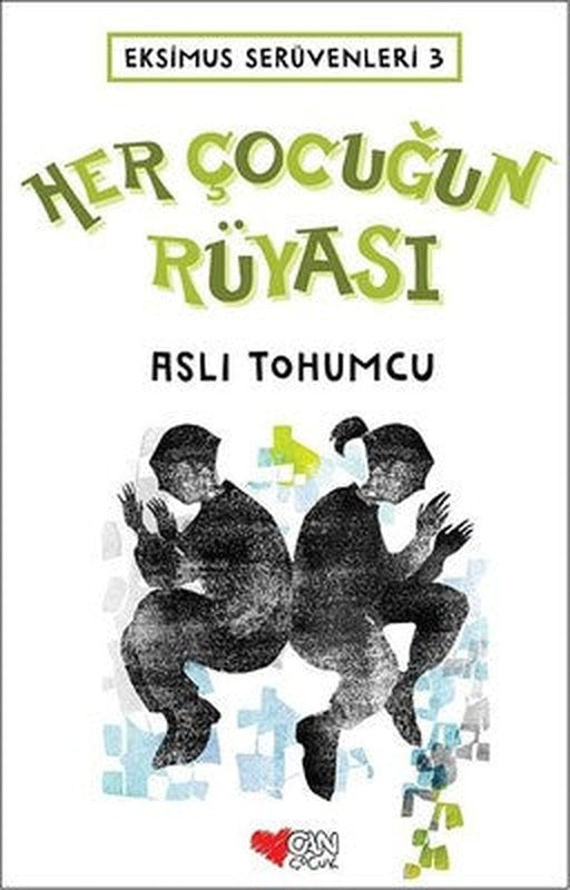 Her Çocuğun Rüyası-Eksimus Serüvenleri 3 | Can Çocuk Yayınları