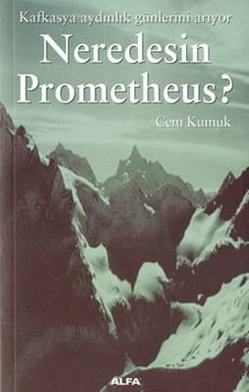 Neredesin Prometheus? | Alfa Yayınları
