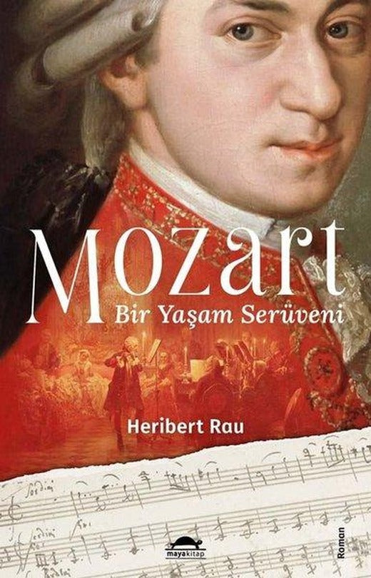 Mozart: Bir Yaşam Serüveni | Maya Kitap (İnce Kapak)
