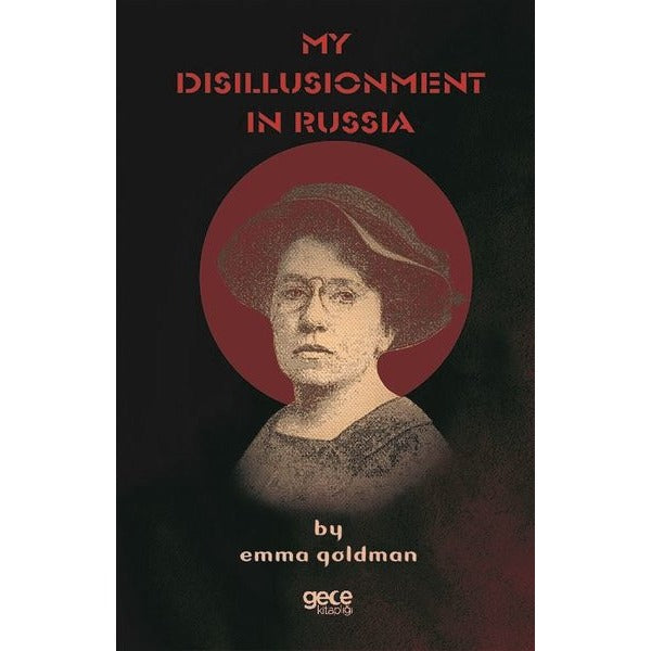 My Disillusionment in Russia | Gece Kitaplığı