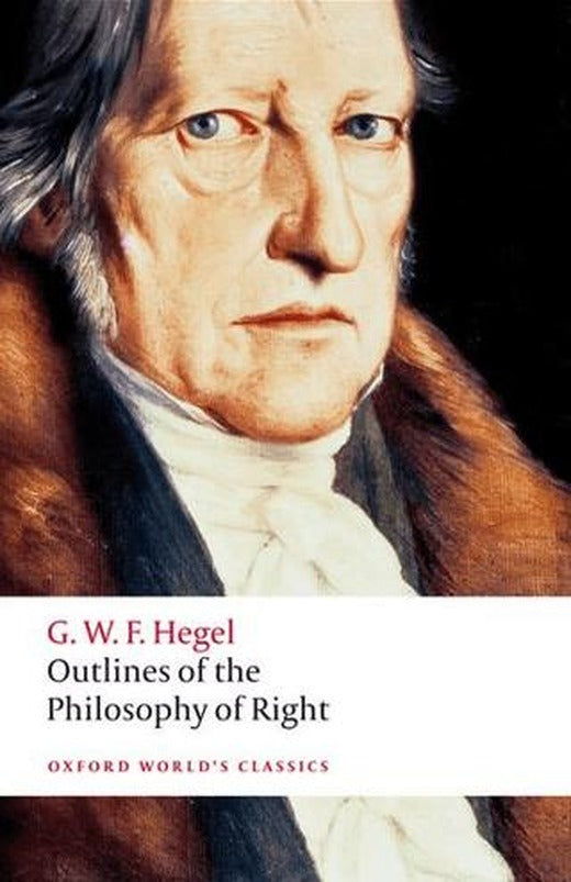 Outlines of the Philosophy of Right | Oxford University Press - Classics (Ciltsiz)