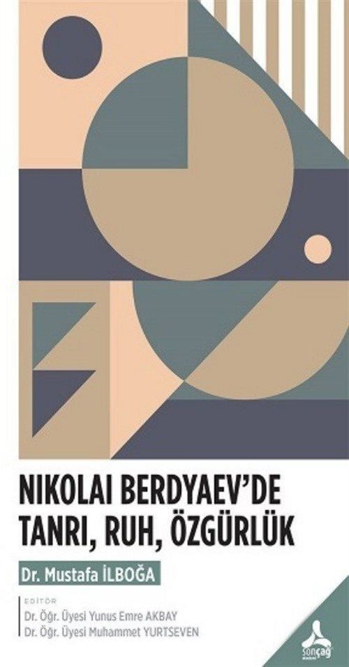 Nıkolai Berdyaev’de Tanrı, Ruh, Özgürlük