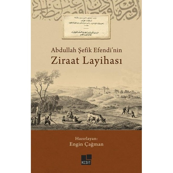 Abdullah Şefik Efendi’nin Ziraat Layihası | Kesit Yayınları (Ciltsiz)