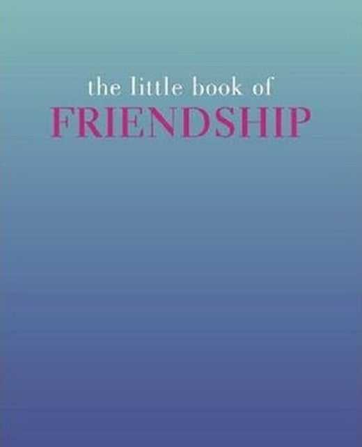The Little Book of Friendship (The Little Books) | Quadrille