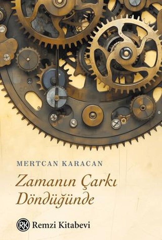Zamanın Çarkı Döndüğünde | Remzi Kitabevi (Ciltsiz)