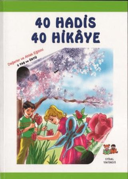 Çocuklara 40 Hadis 40 Hikaye