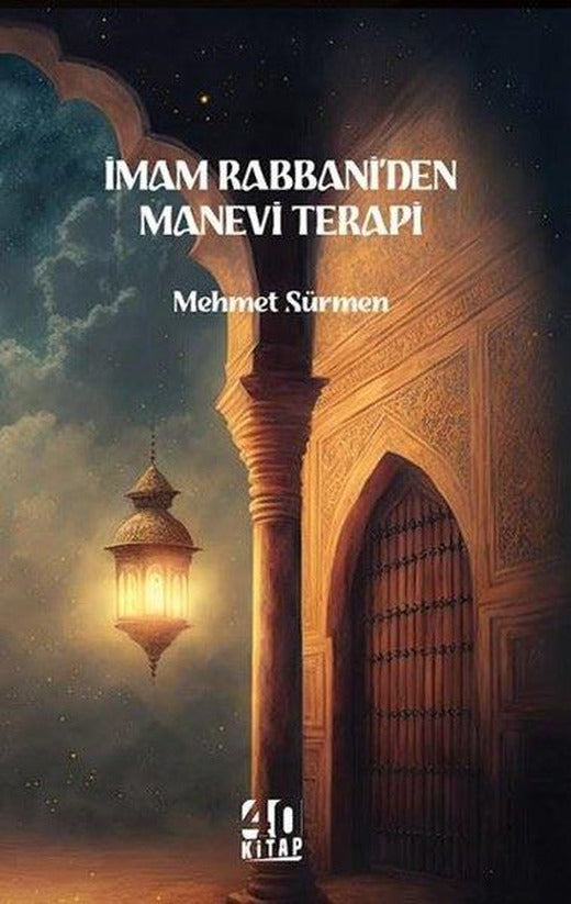 İmam Rabbani'den Manevi Terapi | 40 Kitap (İnce Kapak)