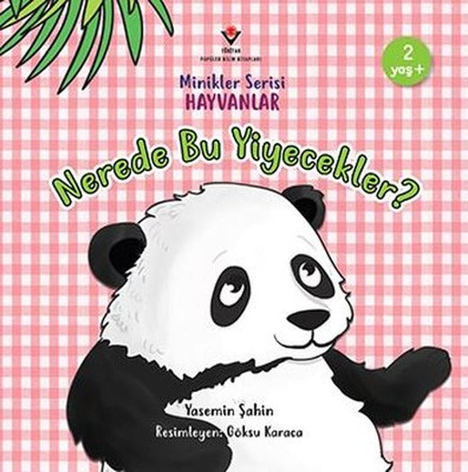 Minikler Serisi Hayvanlar - Nerede Bu Yiyecekler? | Tübitak Yayınları