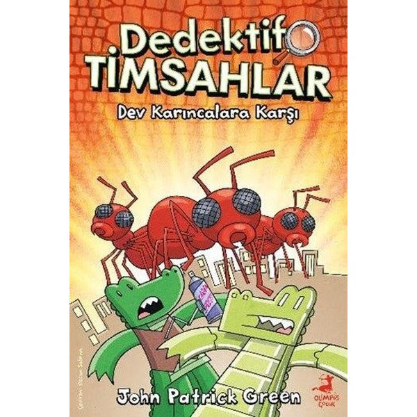 Dev Karıcalara Karşı - Dedektif Timsahlar 4 | Olimpos Çocuk (İnce Kapak)