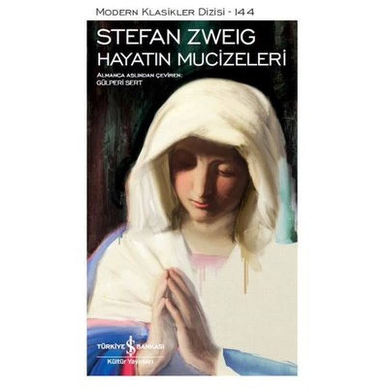 Hayatın Mucizeleri-Modern Klasikler 144 | İş Bankası Kültür Yayınları