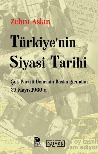 Türkiye'nin Siyasi Tarihi - Çok Partili Dönemin Başlangıcından 27 Mayıs 1960'a | İmge Kitabevi (İnce Kapak)  - Resim 1